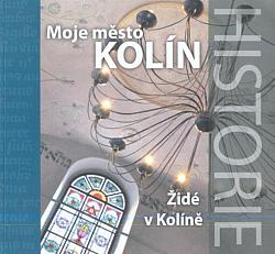 Moje město Kolín: Židé v Kolíně