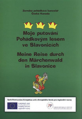 Moje putování Pohádkovým lesem ve Slavonicích