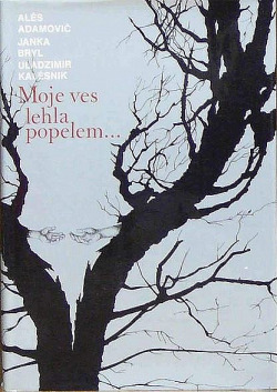 Moje ves lehla popelem…