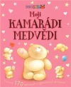 Moji kamarádi medvědi