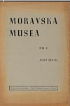 Moravská musea Díl I.