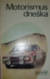 Motorismus dneška