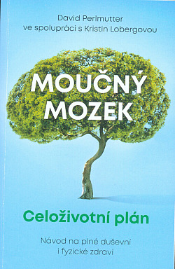 Moučný mozek - Celoživotní plán