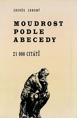 Moudrost podle abecedy: 21000 citátů