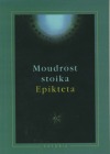 Moudrost stoika Epikteta
