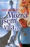 Možná jsem víla...