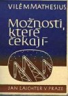 Možnosti, které čekají