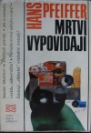 Mrtví vypovídají