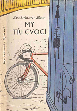 My tři cvoci