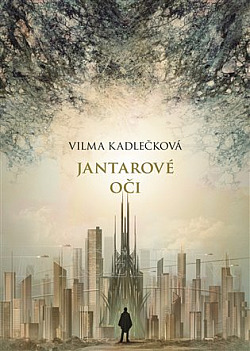 Jantarové oči (navíc 2 povídky)
