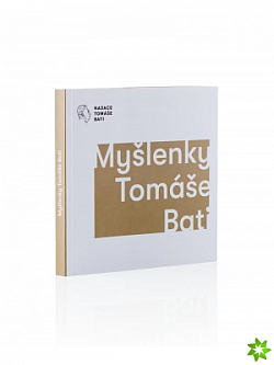 Myšlenky Tomáše Bati