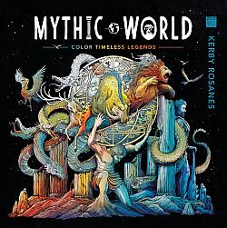 Mythic World: Colour Timeless Legends