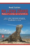 Na lovu záhad