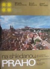 Na shledanou, Praho