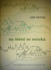 Na štěstí se nečeká