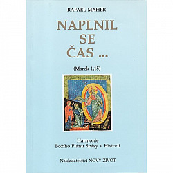 Naplnil se čas ...