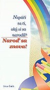 Naroď sa znova!