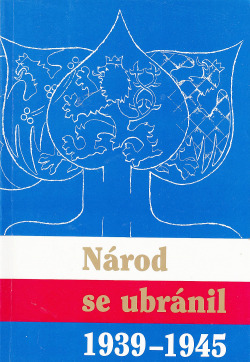 Národ se ubránil: 1939–1945