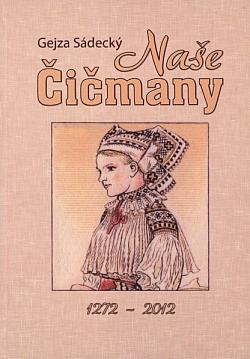 Naše Čičmany 1272-2012