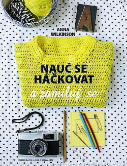 Nauč se háčkovat a zamiluj se