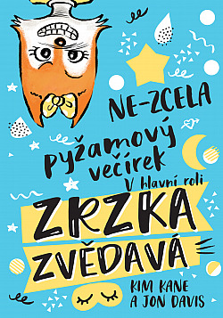 Ne-zcela pyžamový večírek