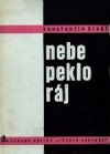 Nebe peklo ráj