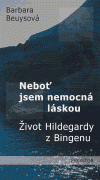 Neboť jsem nemocná láskou