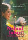 Nebuď labuť