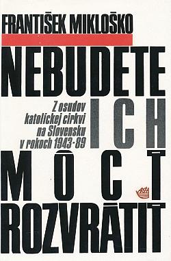Nebudete ich môcť rozvrátiť