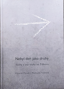 Nebyl den jako druhý