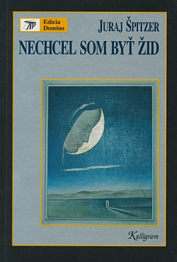 Nechcel som byť Žid
