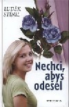Nechci, abys odešel
