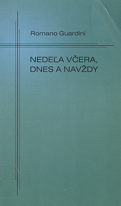 Nedeľa včera, dnes a navždy