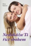 Nedokážu ti říct sbohem