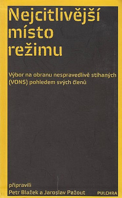 Nejcitlivější místo režimu