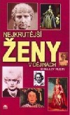 Nejkrutější ženy v dějinách
