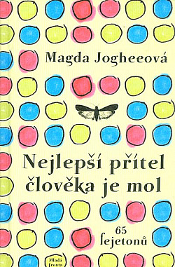 Nejlepší přítel člověka je mol
