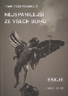 Nejspanilejší ze všech bohů
