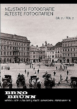 Nejstarší fotografie [Brna]. Díl 2