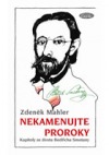 Nekamenujte proroky