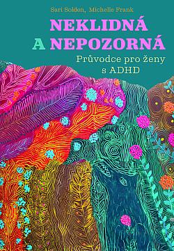 Neklidná a nepozorná