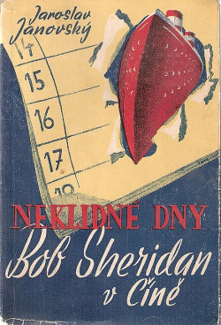Neklidné dny - Bob Sheridan v Číně