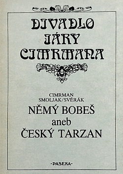 Němý Bobeš aneb Český Tarzan