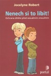 Nenech si to líbit!