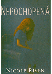 Nepochopená