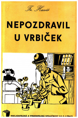 Nepozdravil u vrbiček