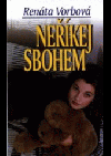 Neříkej sbohem
