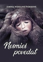 Nesmieš povedať