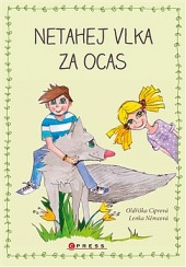 Netahej vlka za ocas