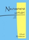 Neuhasitelné uctívání
